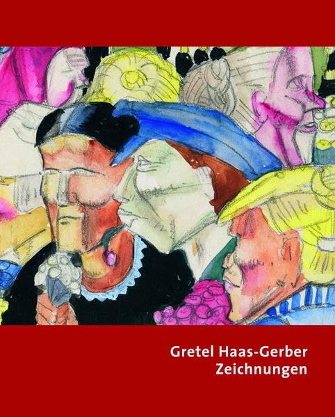 Brandenburger-Eisele, G: Gretel Haas-Gerber Zeichnungen