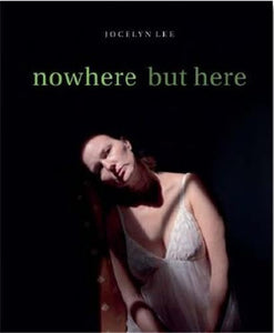 Jocelyn Lee: Nowhere But Here 