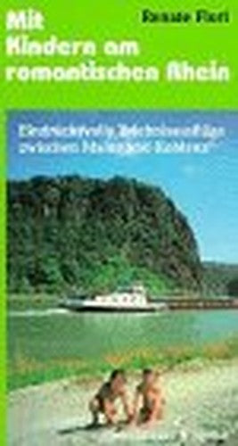 Mit Kindern am romantischen Rhein.