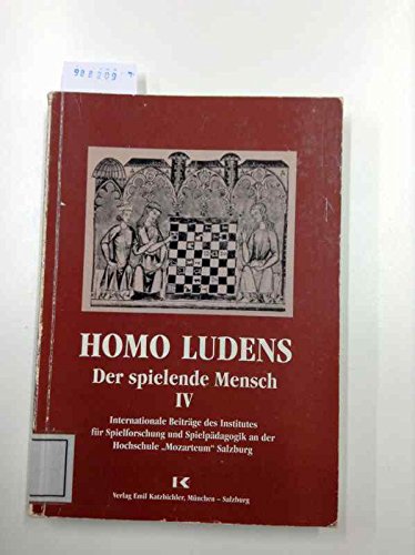 Homo Ludens - Der spielende Mensch: Jahrgang 1994 (Internationale Beiträge des Instituts für Spielforschung und Spielpädagogik an der Hochschule "Mozarteum" Salzburg)