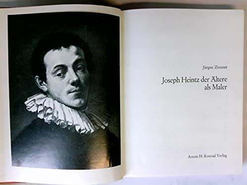 Joseph Heintz der Ältere als Maler