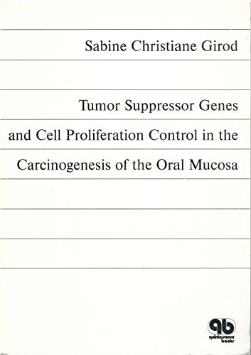 Tumor Suppressor Genes and Cell Proliferation Control in the Carcinogenesis of the Oral Mucosa
