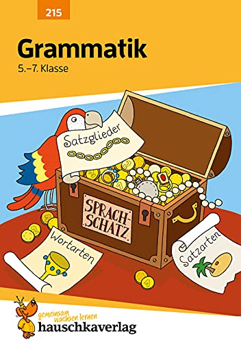 Grammatik 5.-7. Klasse: Wortarten und Satzglieder. Übungsprogramm mit Lösungen