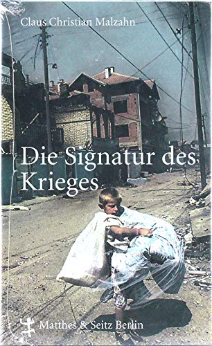 Die Signatur des Krieges