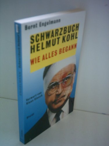 Schwarzbuch Helmut Kohl oder: Wie alles begann (Steidl Taschenbuch)