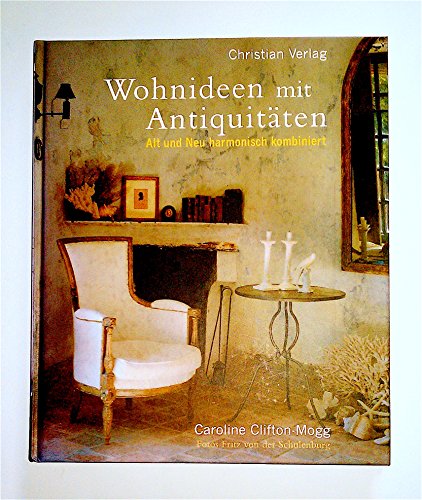 Wohnideen mit Antiquitäten: Alt und Neu harmonisch kombiniert