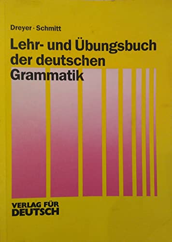 Lehr- Und Ubungsbuch Der Deutschen Grammatik