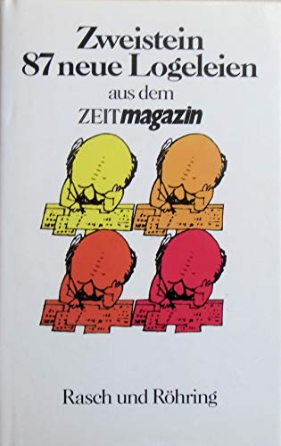 Siebenundachtzig neue Logeleien aus dem ZEITmagazin