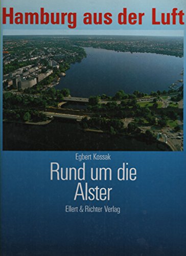 Hamburg aus der Luft, Rund um die Alster