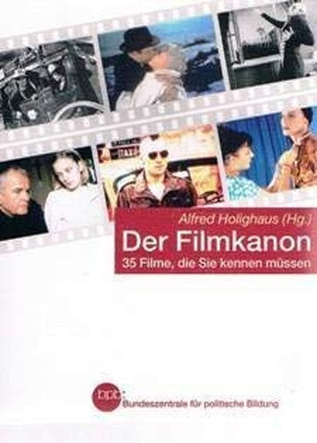 der Filmkanon: 35 filme, Die Sie Kennen Mussen