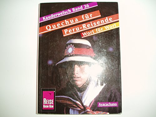 Quechua Grammar for Germans.: Quechua Wort Fuer Wort