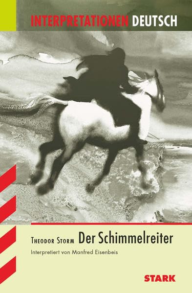 Der Schimmelreiter. Interpretationshilfe Deutsch