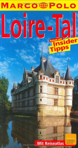 Loire-Tal. Marco Polo Reiseführer.