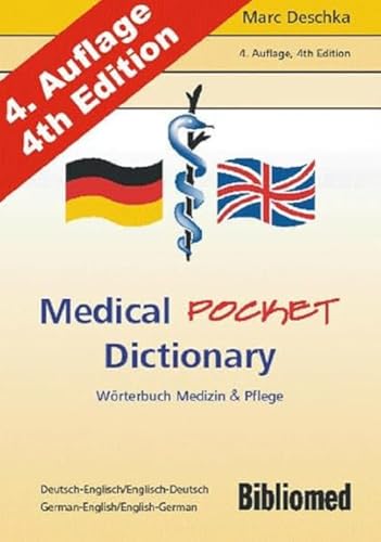 Medical Pocket Dictionary. Wörterbuch Medizin und Pflege. Deutsch/Englisch - English/German