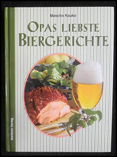 Opas liebste Biergerichte