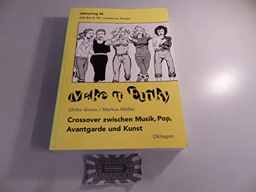 Make it funky: Crossover zwischen Musik, Pop, Avantgarde und Kunst (Jahresring)