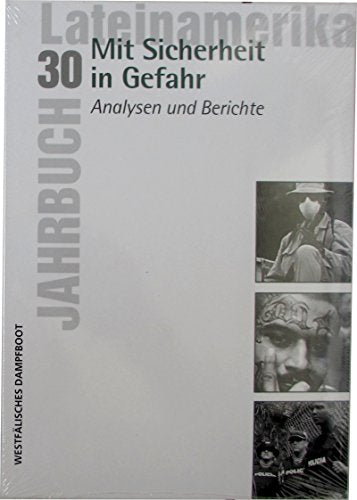 Jahrbuch Lateinamerika 30. Mit Sicherheit in Gefah