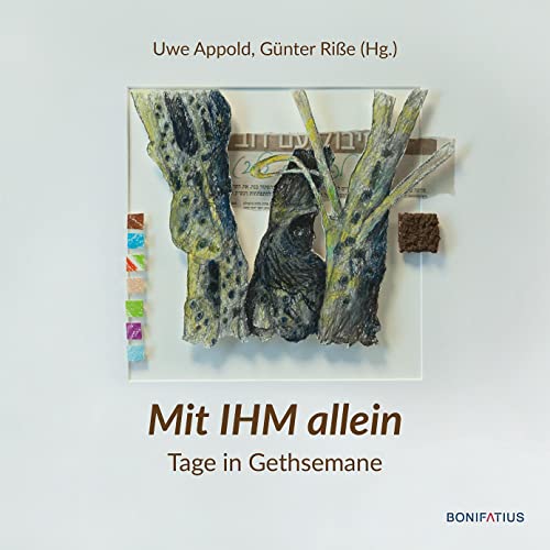 Mit IHM allein: Tage in Gethsemane