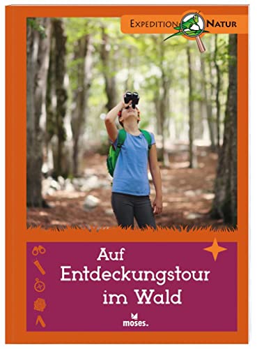 Auf Entdeckungstour im Wald. Nature Scout
