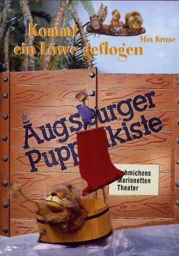 Augsburger Puppenkiste - Kommt ein Löwe geflogen