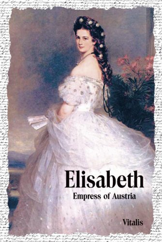 Elisabeth: Empress of Austria