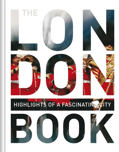 London Book: Highlights of a Fascinating City