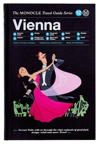The Vienna: The Monocle Travel Guide Series
