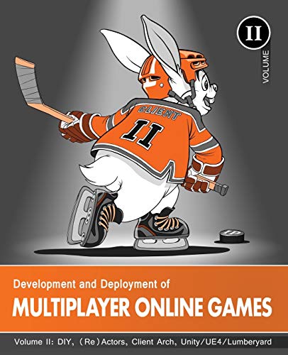 Development and Deployment of Multiplayer Online Games, Vol. II