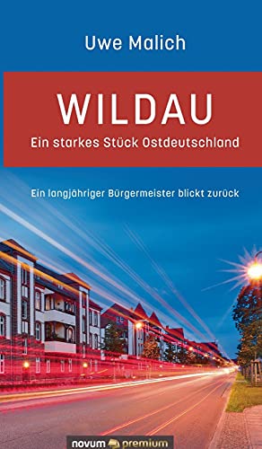 Wildau - ein starkes Stuck Ostdeutschland