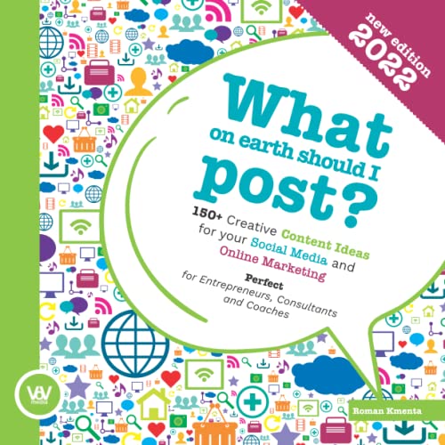 What on earth should I post   Creative Content Ideas for your Social Media and Online Marketing Perfect for Entrepreneurs Consultants and Coaches