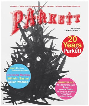 Parkett No. 70 Christian Marclay, Wilhelm Sasnal, Gillian Wearing, Plus Franz West