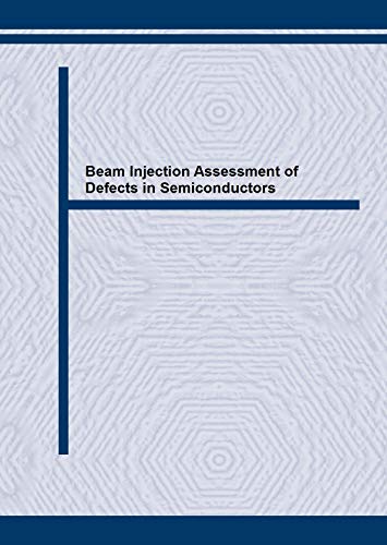 Beam Injection Assessment of Defects in Semiconductors