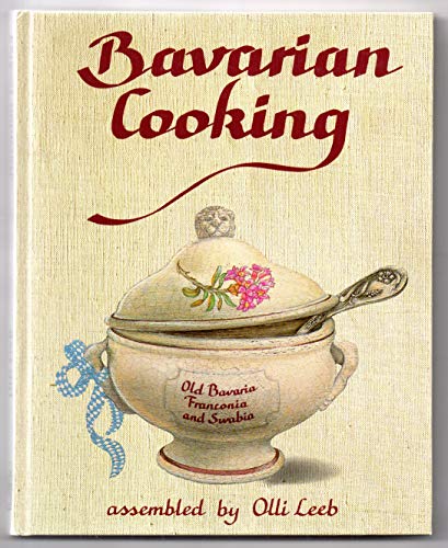 Bavarian Cooking. Assembled by O. L.