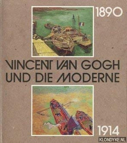 Vincent van Gogh und die Moderne 1890-1914