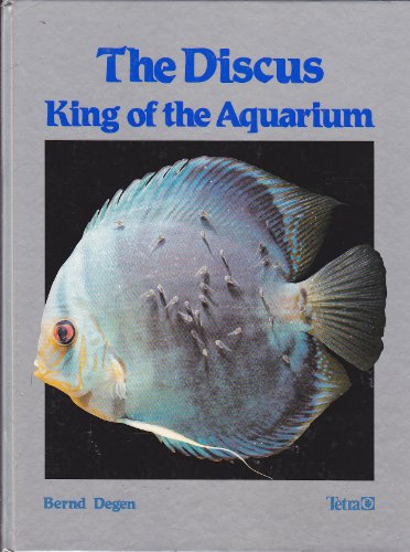 Discus, King of the Aquarium