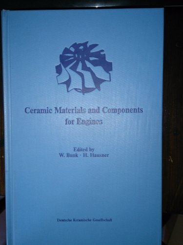 Ceramic materials and components for engines: Proceedings of the second international symposium, Lübeck-Travemünde, FRG ... 1986