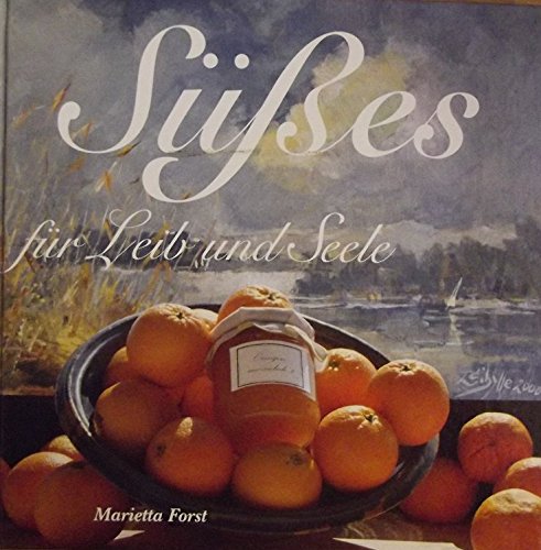 S?sses f?r Leib und Seele