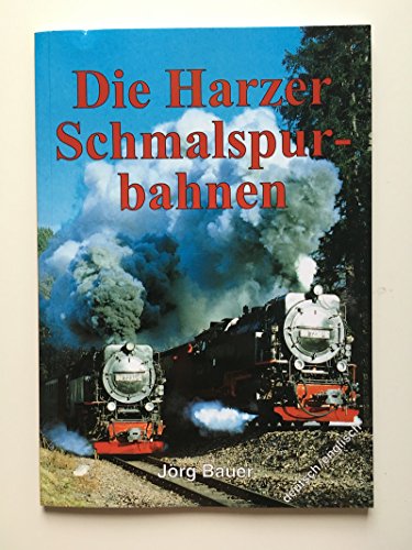 Die Harzer Schmalspur-bahnen