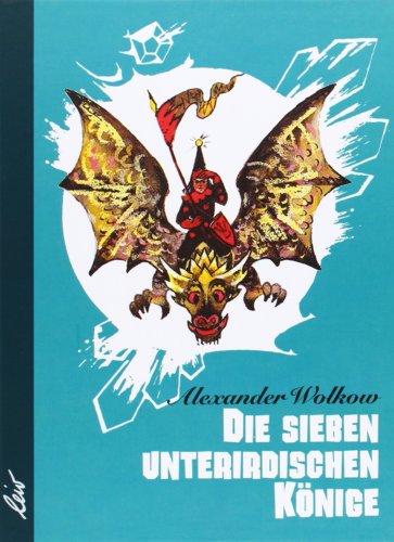 Die sieben unterirdischen Konige