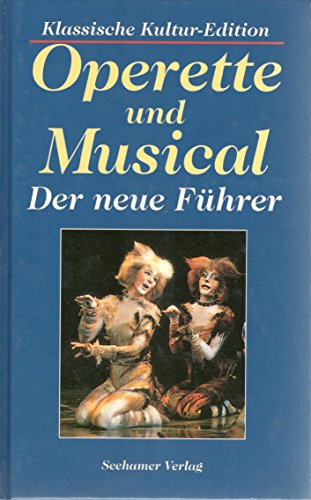 Operette und Musical. Der neue Führer [Hardcover] [Jan 01, 1995] Zelton, Hein...