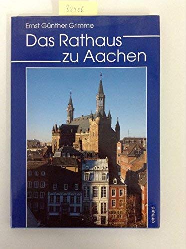 Das Rathaus zu Aachen (German Edition)