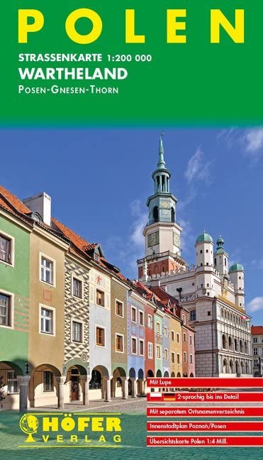 Höfer Polen PL005. Wartheland 1 : 200 000. Straßenkarte: Posen, Gnesen, Thorn. Mit separatem Ortsnamenverzeichnis- und Innenstadtplan von Posen/Poznan. 2-sprachig Deutsch/Polnisch bis ins Detail