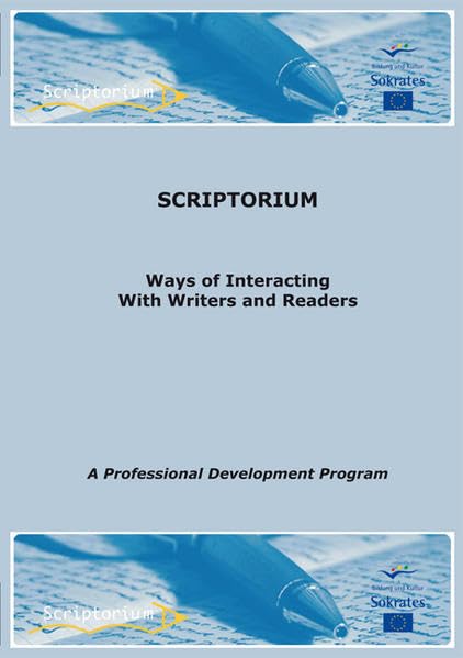 SCRIPTORIUM - Ways of Interacting With Writers and Readers: A Professional Development Program