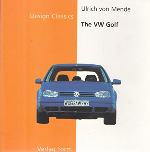 The VW Golf by Ulrich Von Mende