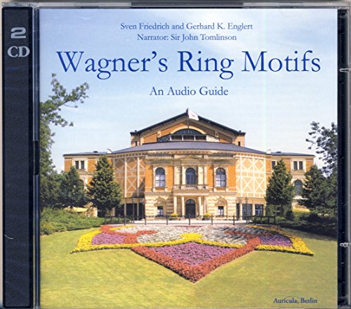 Wagner's Ring Motifs - An Audio Guide
