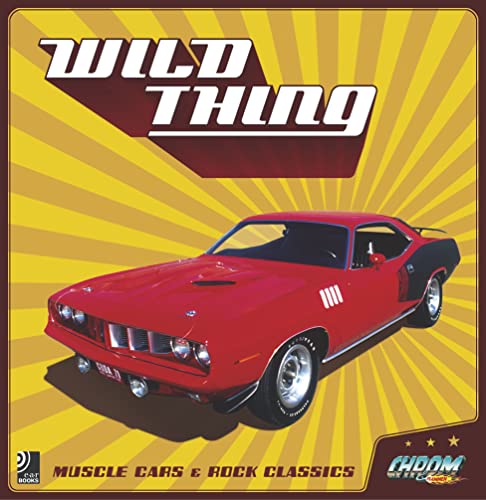 Wild Thing Muscle Cars & Rock Classics