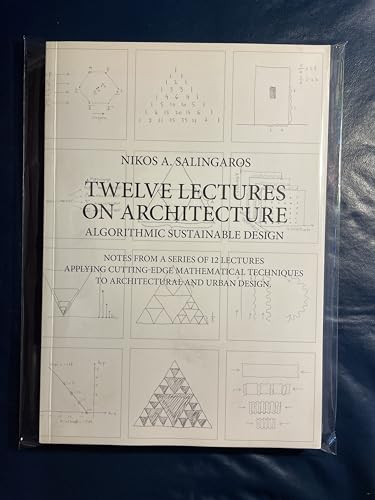 Twelve Lectures on Architecture: Algorithmic Sustainable Design