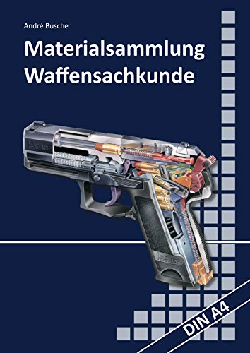Materialsammlung zum Lehrbuch zur Waffensachkundeprüfung mit Übungsfragen zur Selbstkontrolle: Waffengesetz und AWaffV mit Anlagen im Volltext mit ... aus Beschussgesetz, BJagdG, StGB und BGB