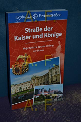 Straße der Kaiser und Könige