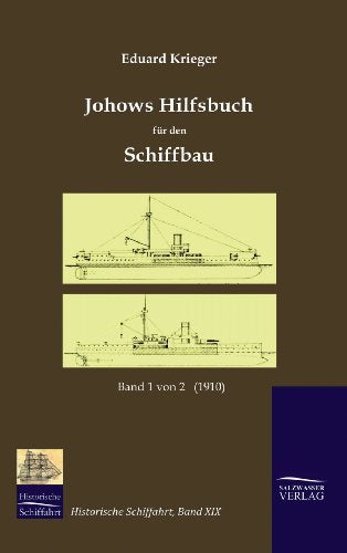 Johows Hilfsbuch fur den Schiffbau (1910), Band 1 von 2